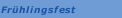 Frühlingsfest