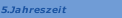5.Jahreszeit